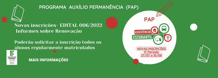 Programa Auxílio Permanência (PAP) - 2º semestre de 2022